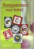 Ponspatronen voor kerst / Patronenboeken 9789058771575, Verzenden, Gelezen, M. van den Akker