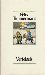 Vertelsels 9789061527978 Felix Timmermans, Boeken, Gelezen, Felix Timmermans, Tonet Timmermans, Verzenden
