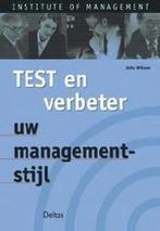 Test en verbeter uw managementstijl 9789024378753, Boeken, Economie, Management en Marketing, Gelezen, John Wilson, Verzenden