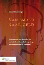 9789013121308 Van smart naar geld Siewert Lindenbergh, Verzenden, Nieuw, Siewert Lindenbergh