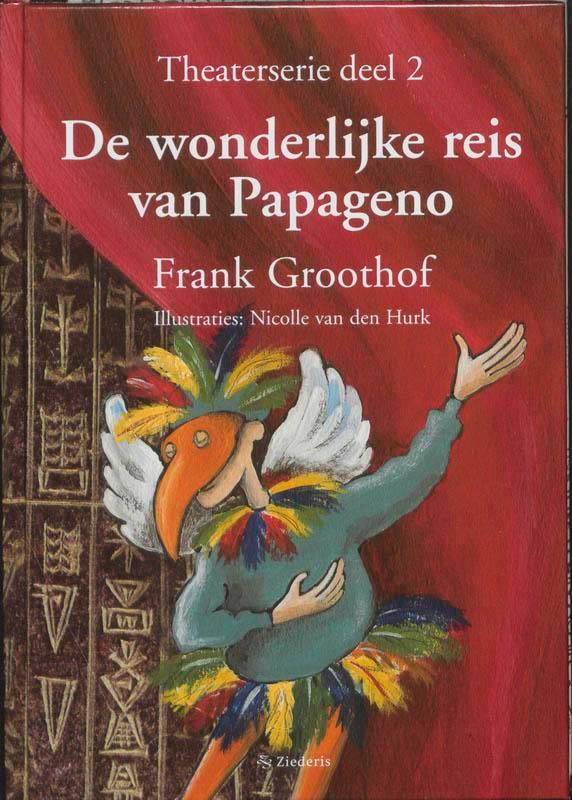 De wonderlijke reis van Papageno / 2 / Theaterserie / 2, Boeken, Kinderboeken | Kleuters, Gelezen, Verzenden