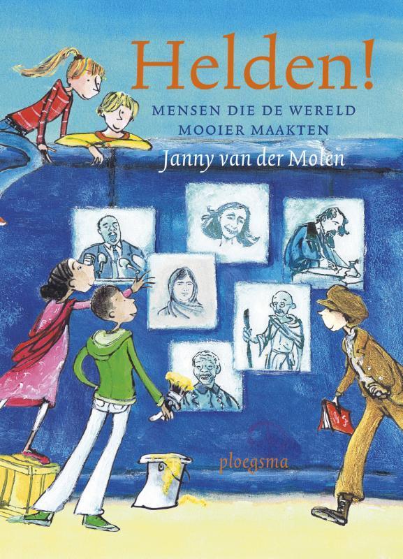 Helden! 9789021676296 Janny van der Molen, Boeken, Overige Boeken, Zo goed als nieuw, Verzenden
