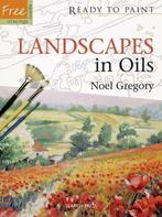 Landscapes in Oils (Ready to Paint), Noel Gregory, Boeken, Taal | Engels, Gelezen, Noel Gregory, Verzenden