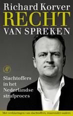 Recht van spreken 9789029587013 Richard Korver, Verzenden, Gelezen, Richard Korver