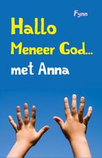 Hallo meneer God... met Anna 9789043524209 Fynn, Boeken, Verzenden, Gelezen, Fynn