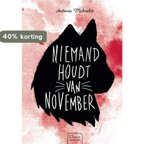 Niemand houdt van November 9789044836967 Antonia Michaelis, Boeken, Kinderboeken | Jeugd | 13 jaar en ouder, Gelezen, Verzenden