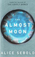 The Almost Moon 9780330451376 Alice Sebold, Verzenden, Gelezen, Alice Sebold