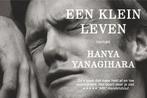 Een klein leven / Dwarsligger / 469 9789049805784, Boeken, Verzenden, Gelezen, Hanya Yanagihara