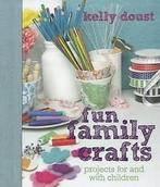 Fun Family Crafts by Kelly Doust (Paperback), Kelly Doust, Gelezen, Verzenden