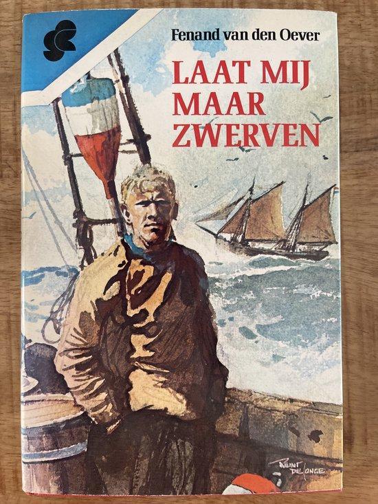 Laat my maar zwerven 9789026626760 Fenand van den Oever, Boeken, Overige Boeken, Gelezen, Verzenden