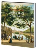 Geschiedenis van Den Haag in vogelvlucht 9789061094920, Verzenden, Gelezen, Robert van Lit