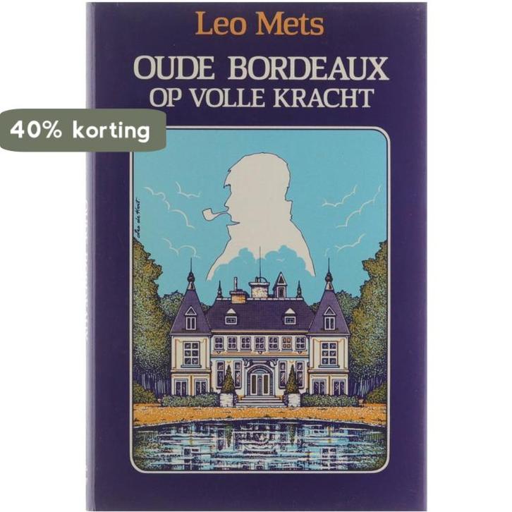 Oude Bordeaux op volle kracht 9789063061944 Mets, Boeken, Overige Boeken, Gelezen, Verzenden