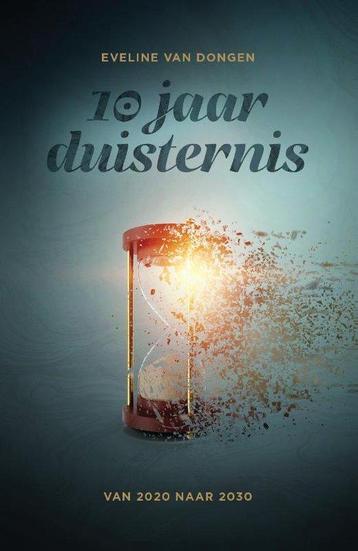 10 jaar duisternis - Eveline van Dongen - 9789081317160 - Pa beschikbaar voor biedingen
