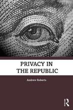 9780367529116 Privacy in the Republic Andrew Roberts, Boeken, Nieuw, Andrew Roberts, Verzenden