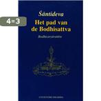 Het pad van de Bodhisattva 9789073728080 Santideva, Verzenden, Gelezen, Santideva