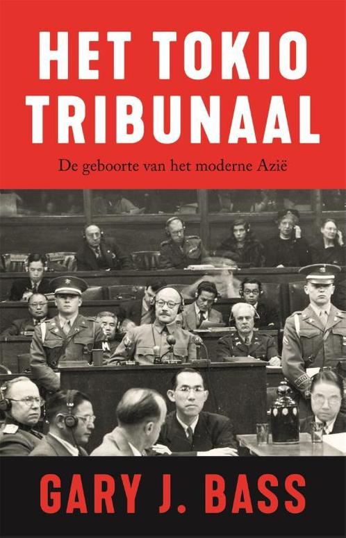Het Tokiotribunaal 9789048829521 Gary J. Bass, Boeken, Overige Boeken, Zo goed als nieuw, Verzenden