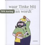 Waar Tineke Blij Van Wordt 9789058386052 Anna Coudenys, Verzenden, Zo goed als nieuw, Anna Coudenys
