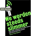 We worden steeds slimmer 9789491845147 Clive Thompson, Boeken, Verzenden, Gelezen, Clive Thompson