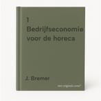 1 Bedrijfseconomie voor de horeca 9789074625500 J. Bremer, Boeken, Verzenden, Gelezen, J. Bremer