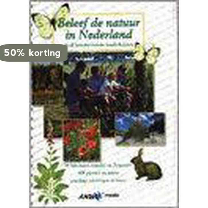 BELEEF DE NATUUR IN NEDERLAND 9789018007416 ANWB, Boeken, Wetenschap, Gelezen, Verzenden