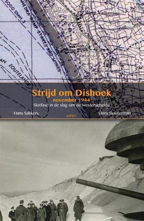 9789461536426 De strijd om Dishoek november 1944, Boeken, Studieboeken en Cursussen, Nieuw, Verzenden