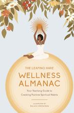 LEAPING HARE ALMANACS-The Leaping Hare Wellness Almanac, Verzenden, Gelezen, Leaping Hare Press