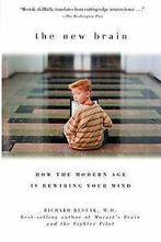 The New Brain: How The Modern Age Is Rewiring Your Mind by, Verzenden, Gelezen, Richard M Restak