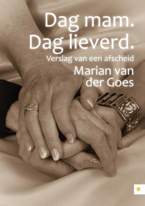 Dag mam. Dag lieverd. 9789048429165 Marian van der Goes, Boeken, Hobby en Vrije tijd, Gelezen, Verzenden