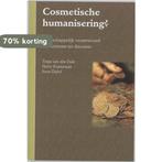 Cosmetische Humanisering ? 9789066656857, Boeken, Verzenden, Zo goed als nieuw
