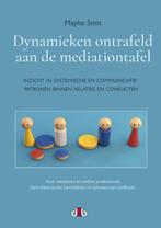 Dynamieken ontrafeld aan de mediationtafel 9789078905974, Verzenden, Zo goed als nieuw, Mayke Smit