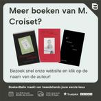 Mijn leven achter onzichtbare tralies 9789089540591, Verzenden, Zo goed als nieuw, M. Croiset