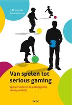 Van spelen tot serious gaming 9789033480805 Van der Aalsvo, Verzenden, Zo goed als nieuw, Van der Aalsvo