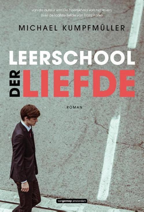 Leerschool der liefde 9789461644060 Michael Kumpfmüller, Boeken, Romans, Zo goed als nieuw, Verzenden
