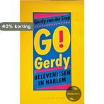 Go gerdy belevenissen in harlem 9789023679233 Stap, Verzenden, Gelezen, Stap