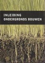 Inleiding ondergronds bouwen 9789080729711, Boeken, Zo goed als nieuw