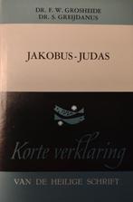 JACOBUS EN JUDAS (2 DELEN IN EEN BA 9789024233120, Boeken, Verzenden, Gelezen, F. GROSHEIDE