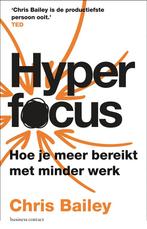 Hyperfocus 9789047017196 Chris Bailey, Boeken, Verzenden, Gelezen, Chris Bailey