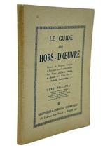 Henri Pellaprat - Le Guide des Hors-dŒuvre - 1930