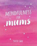 Mindfulness for mums by Yvette Jane (Hardback), Gelezen, Verzenden, Yvette Jane