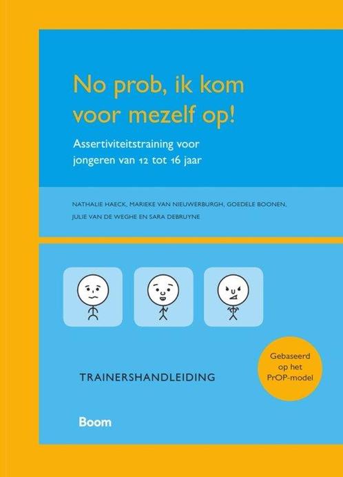 9789024407293 No prob, ik kom voor mezelf op! Trainershan..., Boeken, Schoolboeken, Zo goed als nieuw, Verzenden