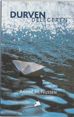 Durven delegeren 9789024416639, Boeken, Zo goed als nieuw
