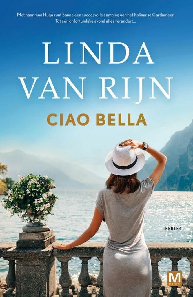 Ciao Bella 9789460686016 Linda van Rijn, Boeken, Thrillers, Gelezen, Verzenden
