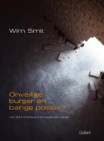 Onveilige burger en bange politiek? 9789044132687 Wim Smit, Verzenden, Zo goed als nieuw, Wim Smit
