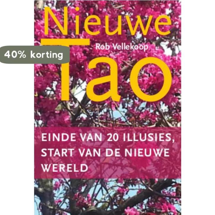 Nieuwe Tao 9789081928588 Rob Vellekoop, Boeken, Filosofie, Gelezen, Verzenden