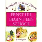 Boerderij de Witte Hoeve, Ernst uil begint een school, Boeken, Gelezen, Jane Peilgrim, F. Stocks May (illustraties), Verzenden