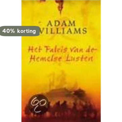Het paleis van de hemelse lusten 9789024548408 A. Williams, Boeken, Romans, Gelezen, Verzenden