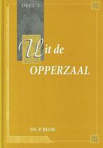 UIT DE OPPERZAAL DEEL 3 9789055513086 P. Blok, Verzenden, Zo goed als nieuw, P. Blok