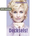 Decksels! 9789043907804 Daphne Deckers, Verzenden, Gelezen, Daphne Deckers