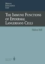 The Immune Functions of Epidermal Langerhans Cells.by Moll,, Moll, Heidrun, Zo goed als nieuw, Verzenden