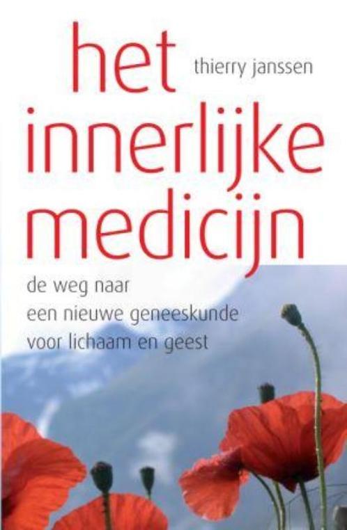 Het innerlijke medicijn 9789079001118 Thierry Janssen, Boeken, Gezondheid, Dieet en Voeding, Gelezen, Verzenden